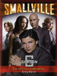 Smallville The Official Companion Season 6