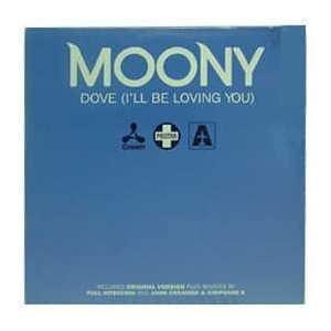  MOONY / DOVE (ILL BE LOVING YOU) MOONY Music