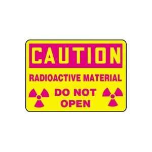  CAUTION RADIOACTIVE MATERIAL DO NOT OPEN (W/GRAPHIC) 10 x 