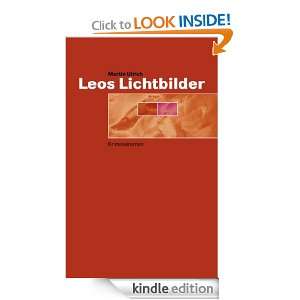 Leos Lichtbilder Kriminalroman (German Edition) Martin Ulrich 