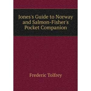 Joness Guide to Norway and Salmon Fishers Pocket Companion Frederic 