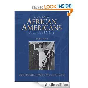 African Americans, A Concise History Volume 2 (4th Edition) Darlene 