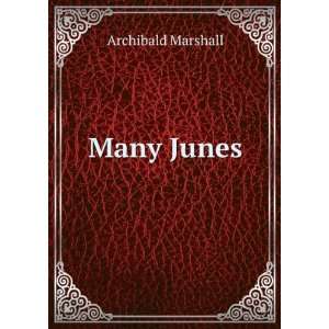  Many Junes, Archibald Marshall Books