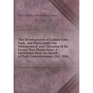   Statement from the Board of Park Commissioners, Oct. 1886 San