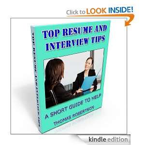 Top Resume and Interview Tips Thomas Robertson  Kindle 