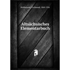  AltsÃ¤chsisches Elementarbuch Ferdinand, 1860 1956 