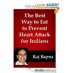 The Best Way to Eat to Prevent Heart Attack for Indians (Health) Raj 