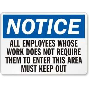  Notice All Employees Whose Work Does Not Require Them To 
