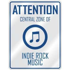  ATTENTION  CENTRAL ZONE OF INDIE ROCK  PARKING SIGN 