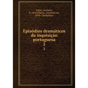  EpisÃ³dios dramÃ¡ticos da inquisiÃ§Ã£o portuguesa 
