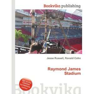 Raymond James Stadium Ronald Cohn Jesse Russell  Books