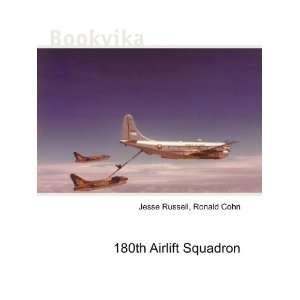 180th Airlift Squadron Ronald Cohn Jesse Russell  Books
