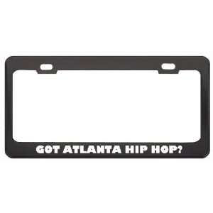  Got Atlanta Hip Hop? Music Musical Instrument Black Metal 