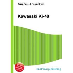  Kawasaki Ki 48 Ronald Cohn Jesse Russell Books