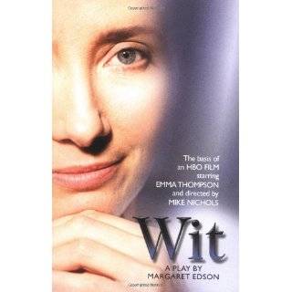 Wit A Play by Margaret Edson (Mar 29, 1999)