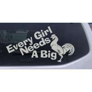  Every Girl Needs A Big Funny Car Window Wall Laptop Decal 