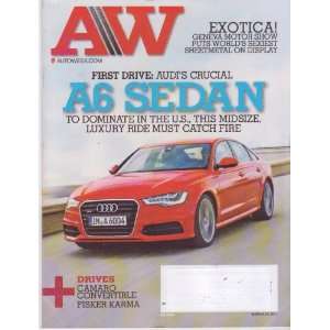  AUTOWEEK Magazine (3/21/11) Audis A6 Sedan Staff Writers 