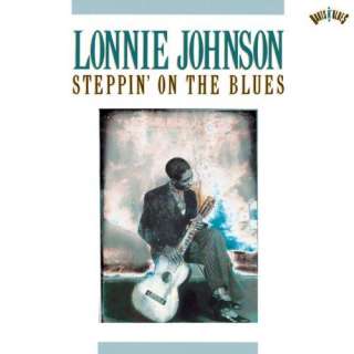  Steppin on the Blues Lonnie Johnson