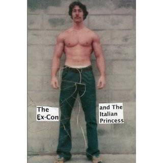 The Ex Con and The Italian Princess by Casey Odland (Jan 25, 2012)