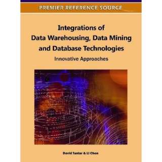  Integrations of Data Warehousing, Data Mining and Database 