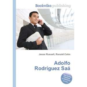    Adolfo RodrÃ­guez SaÃ¡ Ronald Cohn Jesse Russell Books