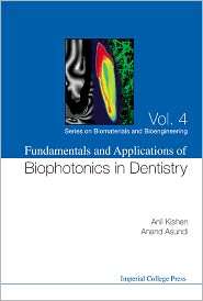 Fundamentals and Applications of Biophotonics in Dentistry 