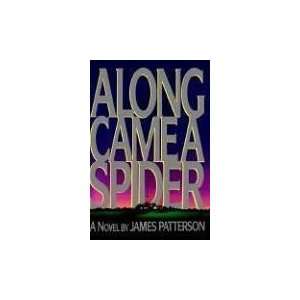   By James Patterson Along Came a Spider (Alex Cross) Undefined Books
