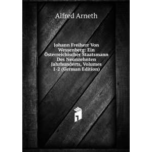  , Volumes 1 2 (German Edition) (9785874599058) Alfred Arneth Books