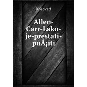   Allen Carr Lako je prestati puÃÂ¡iti Kosovari Books