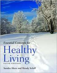 Essential Concepts for Healthy Living [With Applying Concepts for 