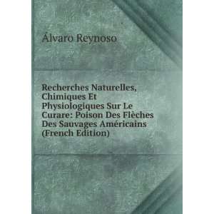   Des Sauvages AmÃ©ricains (French Edition) Ãlvaro Reynoso Books