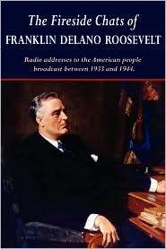 The Fireside Chats Of Franklin Delano Roosevelt, (1604503548 