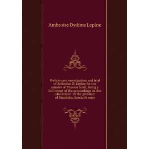   . Specially repo (9785876825209) Ambroise Dydime Lepine Books