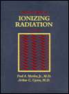 Medical Effects of Ionizing Radiation, (0721666469), Fred A. Mettler 