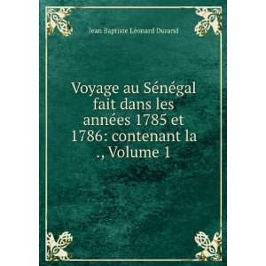   1786 contenant la ., Volume 1 Jean Baptiste LÃ©onard Durand Books