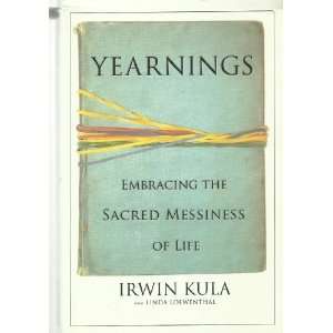  Yearnings Embracing the Sacred Messiness of Life  Author 