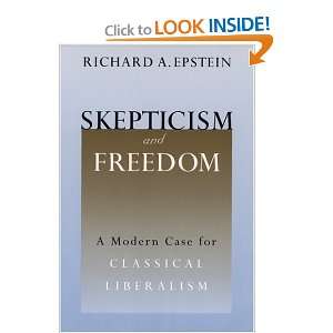  Skepticism and Freedom A Modern Case for Classical Liberalism 