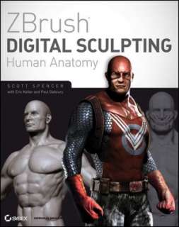   ZBrush Digital Sculpting Human Anatomy by Scott 