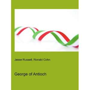  George of Antioch Ronald Cohn Jesse Russell Books
