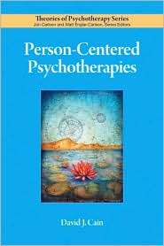 Person Centered Psychotherapies (Theories of Psychotherapy Series 