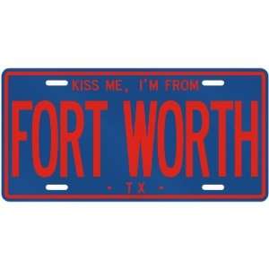   AM FROM FORT WORTH  TEXASLICENSE PLATE SIGN USA CITY
