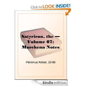   Volume 07 Marchena Notes Petronius Arbiter  Kindle Store