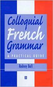  French Grammar, (0631218823), Rodney Ball, Textbooks   