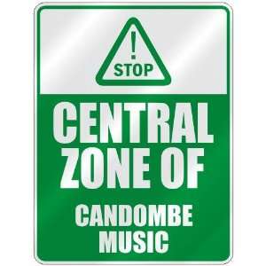  STOP  CENTRAL ZONE OF CANDOMBE  PARKING SIGN MUSIC