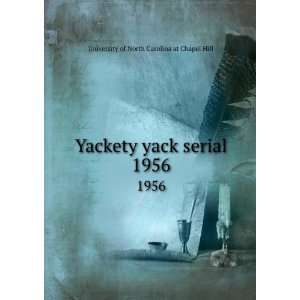  Yackety yack serial. 1956 University of North Carolina at 