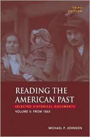 Reading the American Past Selected Historical Documents, Volume II 