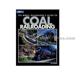 Kalmbach The Model Railroaders Guide to Coal Railroading 
