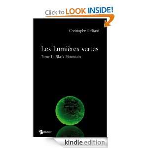 Les Lumières vertes Tome I   Black Mountain (French Edition 