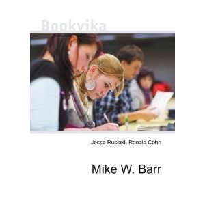  Mike W. Barr Ronald Cohn Jesse Russell Books