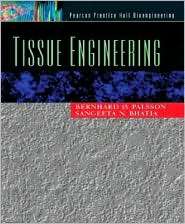 Tissue Engineering, (0130416967), Bernhard O. Palsson, Textbooks 
